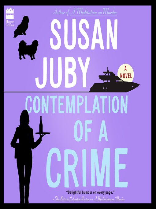 Title details for Contemplation of a Crime by Susan Juby - Wait list